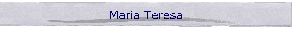 Maria Teresa