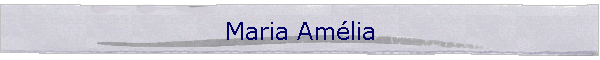 Maria Am�lia