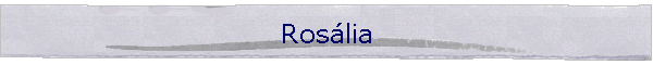 Ros�lia